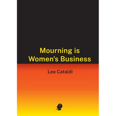 Mourning is Women's Business