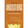 How My Ancestors Drink Whiskey