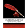 The Magazine of American History with Notes and Queries, Volume 13