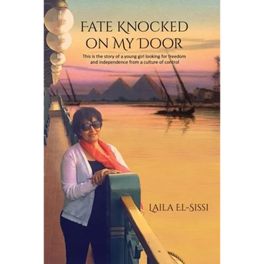 Fate Knocked on My Door: A Story of a Young Girl Looking for Freedom and Independance from a Culture of Control