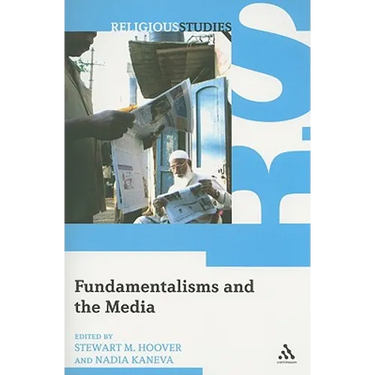 Fundamentalisms and the Media