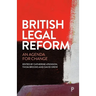 British Legal Reform: An Agenda for Change