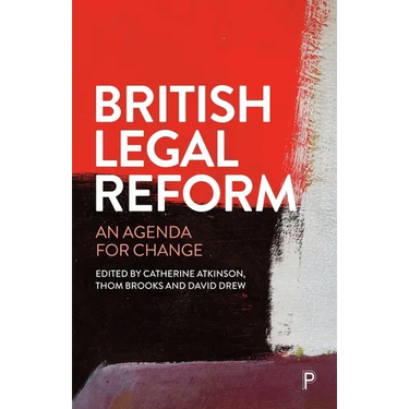 British Legal Reform: An Agenda for Change
