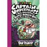 Captain Underpants and the Big, Bad Battle of the Bionic Booger Boy, Part 2: The Revenge of the Ridiculous Robo-Boogers: Color Edition