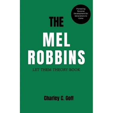 Mel Robbins: Let Them Theory Book: Pioneering Personal Development for Generations to Come