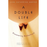 A Double Life: Discovering Motherhood