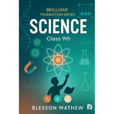 Science - Brilliant Foundation Series - Class 9