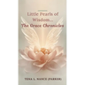 Little Pearls of Wisdom...The Grace Chronicles
