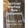 Spiritual Warfare New Testament: King James Version, Volume 2