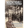 Nachtigall - The Ukrainian Battalion in the Wehrmacht: Recollections and reflections of the last surviving member