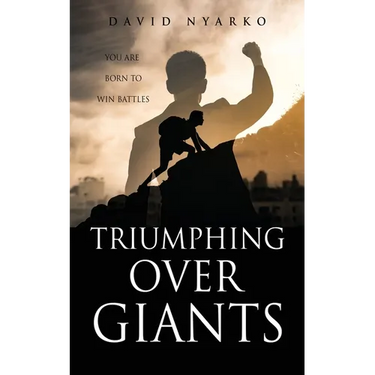 TRIUMPHING Over GIANTS: You are Born to Win Battles