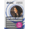 Cambridge C1 Advanced (CAE) 230 Key Word Transformations with answers