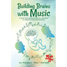 Building Brains with Music