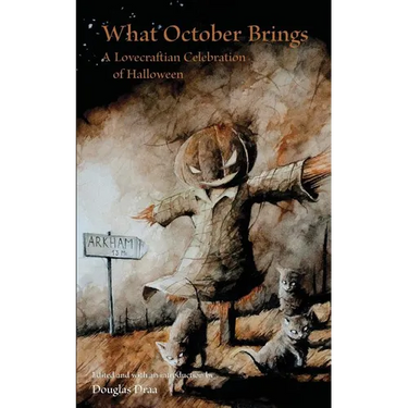 What October Brings: A Lovecraftian Celebration of Halloween