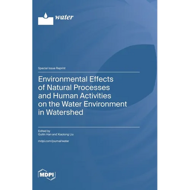 Environmental Effects of Natural Processes and Human Activities on the Water Environment in Watershed