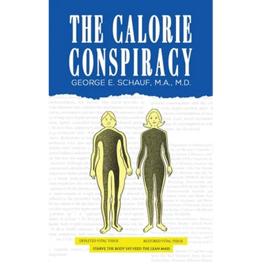 The Calorie Conspiracy