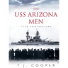 The USS Arizona Men: 75th Anniversary