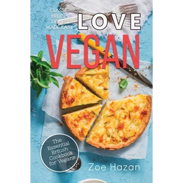 Vegan: The Essential British Cookbook for Vegans