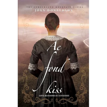 Ae Fond Kiss: Love Blossoms in Tennessee