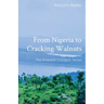From Nigeria to Cracking Walnuts: The Itinerant Ecologist Series