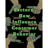Factors How Influence Consumer Behavior