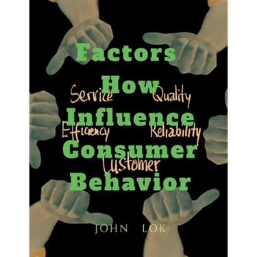 Factors How Influence Consumer Behavior