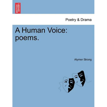 A Human Voice: Poems.