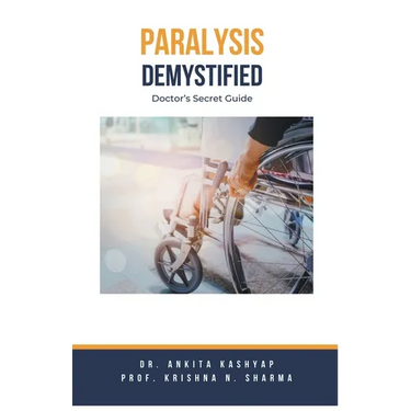 Paralysis Demystified: Doctor's Secret Guide