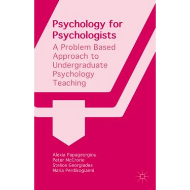 Psychology for Psychologists: A Problem Based Approach to Undergraduate Psychology Teaching