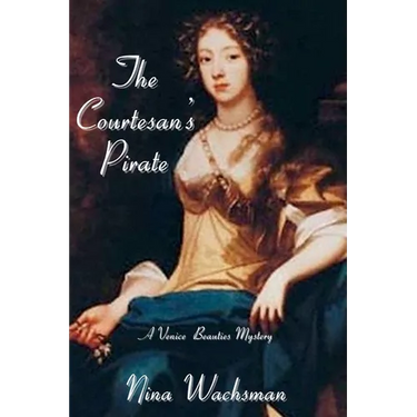 The Courtesan's Pirate: A Venice Beauties Mystery