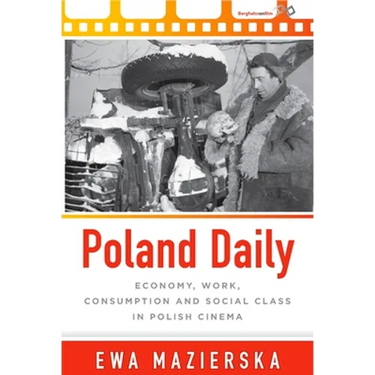Poland Daily: Economy, Work, Consumption and Social Class in Polish Cinema