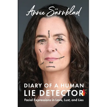 Diary of a Human Lie Detector: Facial Expressions in Love, Lust, and Lies