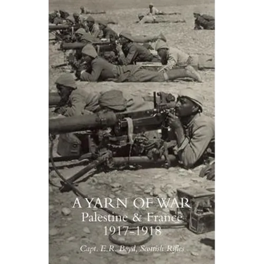 A Yarn of War: Palestine & France 1917-1918