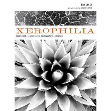 Xerophilia: Ecocritical Explorations in Southwest Literature