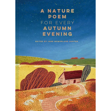A Nature Poem for Every Autumn Evening