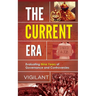 The Current Era: Evaluating Nine Years of Governance and Controversies