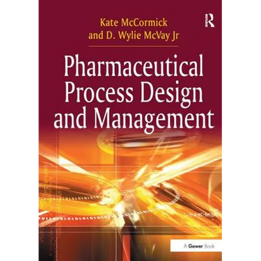 Pharmaceutical Process Design and Management