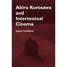 Akira Kurosawa and Intertextual Cinema