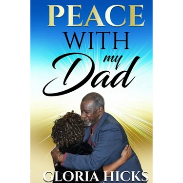 Peace With My Dad