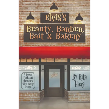 Elvis's Beauty, Barber, Bait & Bakery: A Dozen Fathead Minnows With Every Perm