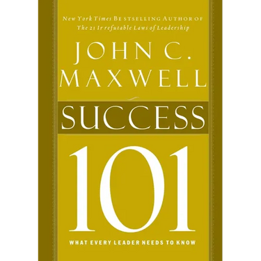 Success 101: What Every Leader Should Know