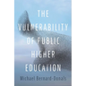 The Vulnerability of Public Higher Education