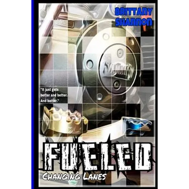 Fueled: Changing Lanes: Book Two