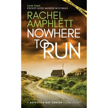 Nowhere to Run: A Detective Kay Hunter short story