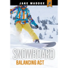 Snowboard Balancing ACT