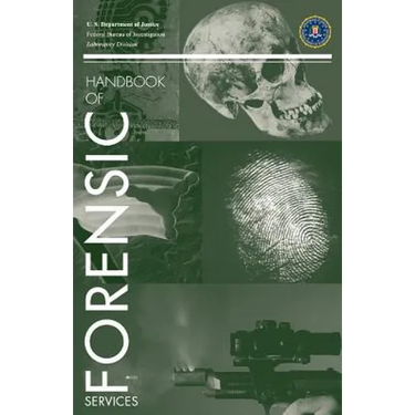 FBI Handbook of Forensic Science
