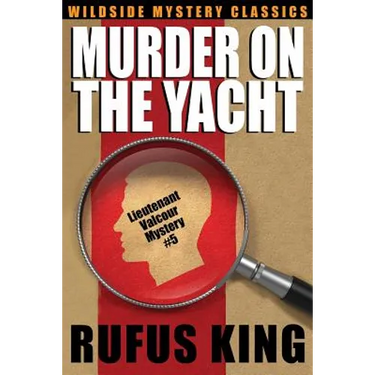 Murder on the Yacht: Lt. Valcour Mystery #5