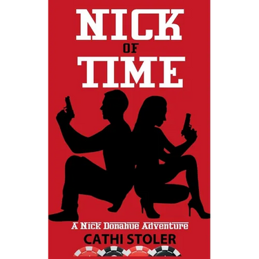 Nick of Time: A Nick Donahue Adventure