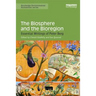 The Biosphere and the Bioregion: Essential Writings of Peter Berg