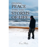 Finding Peace Thru the Storms of Life